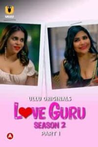Lov3 Guru (2023) S02 Part 1 Hindi Web Series