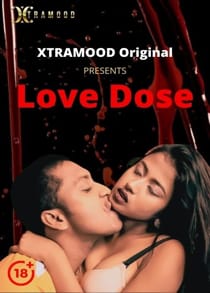 Love Dose (2021) Hindi Short Film