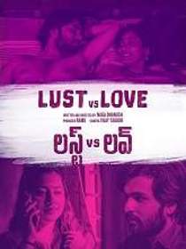 Lust vs Love (2020) Telugu Short Film