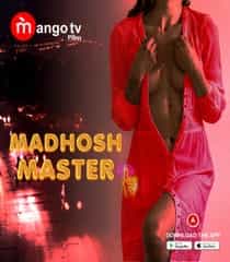 Madhosh Master (2022) Hindi Web Series