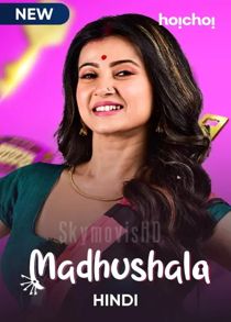 Madhushala (Mouchaak) (2021) Complete Dual Audio Hindi or Bengali