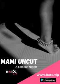 Mami Uncut (2021) Hindi Short Film