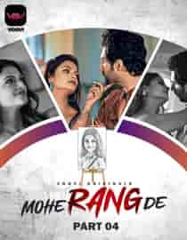 Mohe Rang De (2024) Part 4 Hindi Web Series