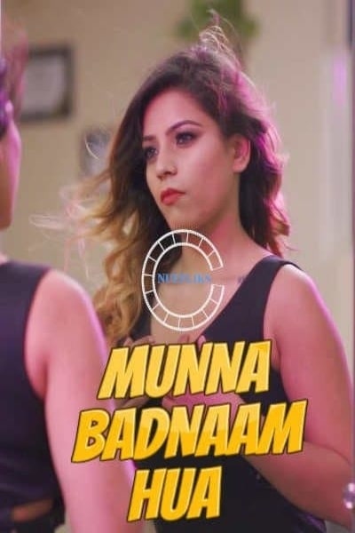 Munna Badnaam Hua (2021) NueFliks Hindi Web Series