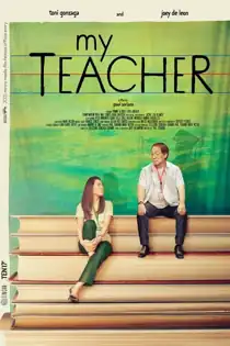 My Teacher (2022) Full Pinoy Movie