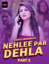 Nehlee Par Dehla (2023) Part 3 Hindi Web Series