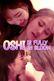 Oshi Is Fully In Bloom (2024)