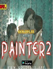 Painter 2 (2021) GoldFlix Uncut Hindi Short Film