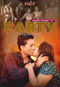 Party (2024) Hindi Web Series