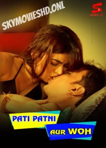 Pati Patni Aur Woh (2021) Complete Hindi Web Series