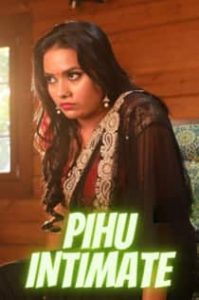Pihu Intimate (2022) Hindi Short Film