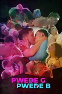 Pwede G Pwede B (2024) Full Pinoy Movie
