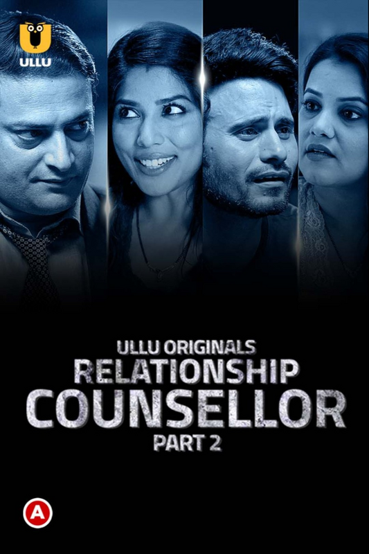 R3lationship C0unsellor Part 2 (2021) Complete Hindi Web Series