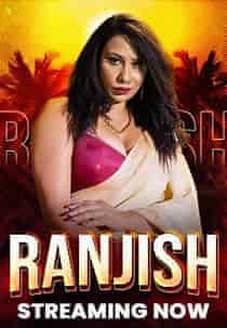 Ranjish (2023) Hindi Web Series