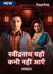Ravindranath Yaha Kabhi Nahi Aaye (2021) Complete Hindi Web Series