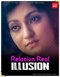 Relation Real Illusion (2021) CinemaDosti Originals Hindi Short Film