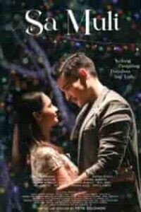 Sa Muli (2023) Full Pinoy Movie