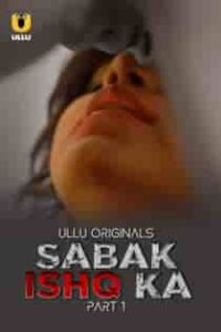 Sab4k Ishq Ka (2023) Part 1 Hindi Web Series