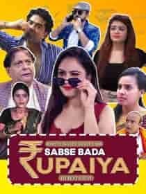 Sabse B4da Rupaiya (2024) Complete Hindi Web Series