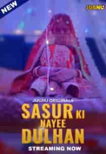 Sasur Ki Nayee Dulhan (2024) Hindi Web Series