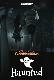 Secret Confessions (2025) Haunted Episode 17
