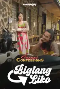 Secret Confessions (2025) Biglang Liko Episode 25