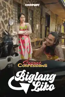 Secret Confessions (2025) Biglang Liko Episode 25