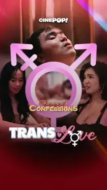 Secret Confessions (2025) Trans Love Episode 74