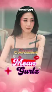 Secret Confessions (2025) Mean Gurlz Episode 76