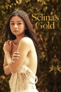 Selina’s Gold (2022) Full Pinoy Movie