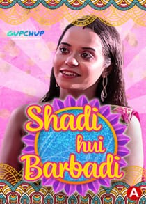 Shaadi Hui Baarbadi (2021) Hindi Web Series