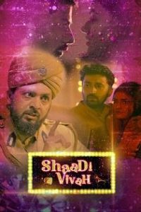 Shaadi Vivah (2020) Complete Hindi Web Series