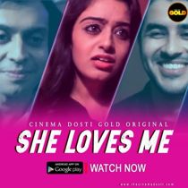 She Loves Me (2021) CinemaDosti Originals Hindi Short Film