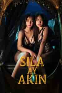 Sila Ay Akin (2023) Full Pinoy Movie