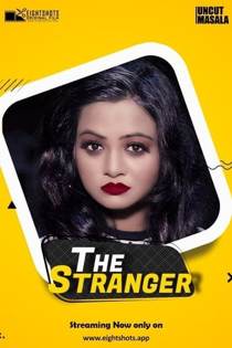 The Stranger (2020) Uncut EightShots Hindi Short Film