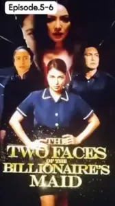 The Two Faces of the Billionaire’s Maid (2025)