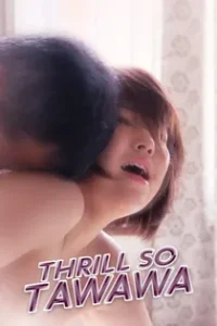 Thrill So Tawawa (2020)