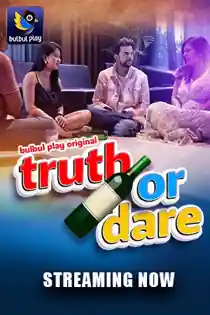 Truth or Dare (2025) Hindi Web Series