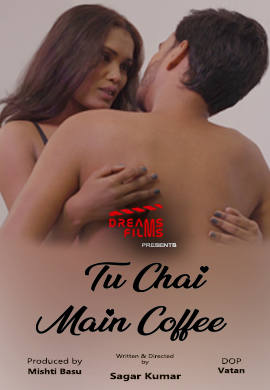 Tu Chai Main Coffee (2021) Hindi Web Series