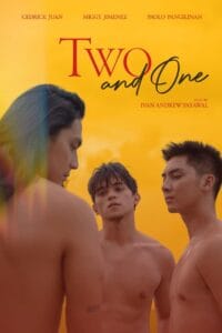 Two and One (2022) Full Pinoy Movie