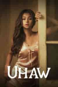 Uhaw (2024) Full Pinoy Movie