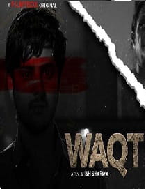 Waqt (2021) FilmyBox Complete Hindi Web Series