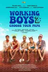 Working Boys 2: Choose Your Papa (2023) Full Pinoy Movie
