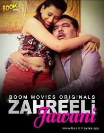 Zaheerili Jawani (2020) BoomMovies Originals Hindi Short Film