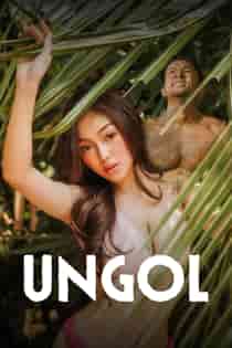 Ungol (2024) Full Pinoy Movie